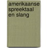 AMERIKAANSE SPREEKTAAL EN SLANG door Eddy Keymolen