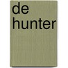 DE HUNTER door Ton Brandsma