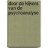 door de kijkers van de psychoanalyse
