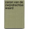 Canon van de Zwijndrechtse Waard door Jan Willem Boezeman En Ad Bosch