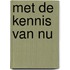 Met de kennis van nu