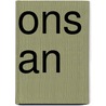 Ons An by Anneke Segers-Melchiors