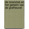 De Torenclub en het geheim van de grafheuvel door Marianne Van der Wal