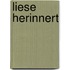 Liese herinnert