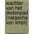 Wachter van het Dodenpad (Natascha van Limpt)