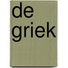 De Griek by Martine Bakker