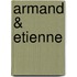 ARMAND & ETIENNE