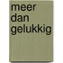 Meer dan gelukkig