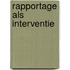 Rapportage als interventie