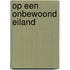 Op een onbewoond eiland