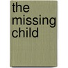 The Missing Child door Rainbow4kids Ft. Erik Persoons