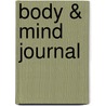 Body & Mind Journal door Evelien Van Pelt