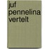 Juf Pennelina vertelt