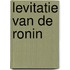 levitatie van de ronin