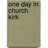 One Day in Church Kirk door --