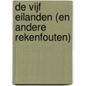 De Vijf Eilanden (en andere rekenfouten) door Tiamo Pastoor