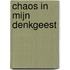 CHAOS IN MIJN DENKGEEST