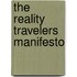 The Reality Travelers Manifesto