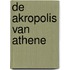 De Akropolis van Athene