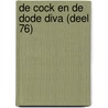 De Cock en de dode diva (deel 76) door Baantjer