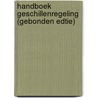 Handboek geschillenregeling (gebonden edtie) door Willem Van de putte