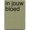 In jouw bloed door Marco Lugli
