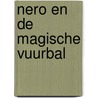 Nero en de magische vuurbal door Ann Braeckman
