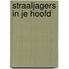 Straaljagers in je hoofd door F.C. Musch