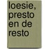 Loesie, Presto en de Resto