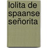 Lolita de Spaanse Señorita door Ashley Geerlings