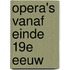 Opera's vanaf einde 19e eeuw