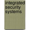Integrated security systems by --