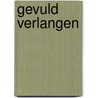 Gevuld verlangen door Patricia Schildt