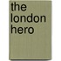 The London Hero