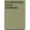 Koudelozingen, via en amdibieën door Onbekend