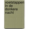 Voetstappen in de donkere nacht door Rindert Kromhout