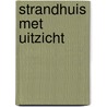 Strandhuis met uitzicht door Sarah Morgan