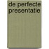 De perfecte presentatie