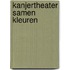 Kanjertheater Samen kleuren