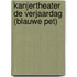 Kanjertheater De verjaardag (blauwe pet)