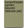 Kanjertheater Samen kleuren (blauwe pet) door Nienke Okkema