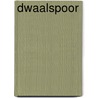 Dwaalspoor by Colin Dexter