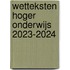 Wetteksten Hoger Onderwijs 2023-2024