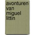 Avonturen van Miguel Littin