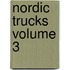 Nordic Trucks Volume 3