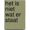 Het is niet wat er staat by Patrick Cornillie