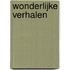 Wonderlijke verhalen