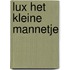 Lux het kleine mannetje