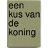 Een kus van de koning