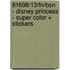 81698/13/FN/BSN - DISNEY PRINCESS - SUPER COLOR + STICKERS
